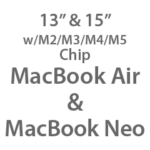 MacBook Air w/ M2/M3/M4/M5 Chip & MacBook Neo